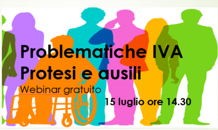 Problematiche IVA – Protesi e ausili – Webinar 15 luglio ore 14.30